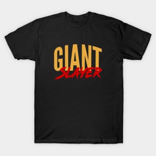 Giant Slayer T-Shirt